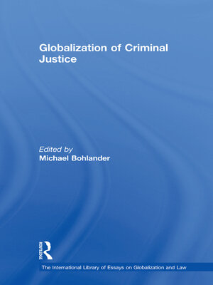 cover image of Globalization of Criminal Justice